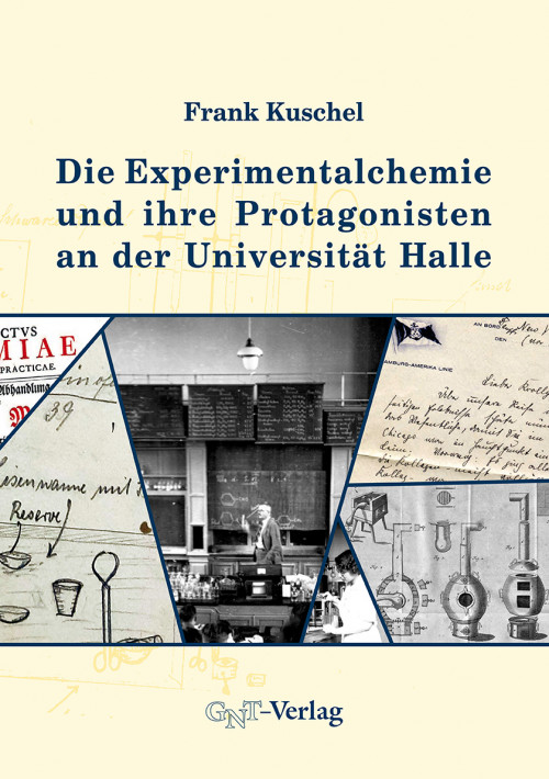 Cover: Die Experimentalchemie in Halle - F. Kuschel