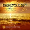 Begegnung im Licht - Der Weg in die Welt